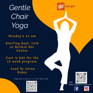 Gentle Chair Yoga Monday's 11 am Starting Sept. 11th Location: Belfast Rec Centre Slow, Gentle Chair & Yin Yoga for all.